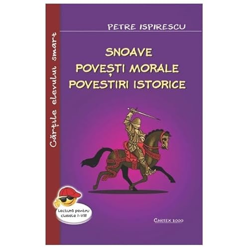 Snoave. Povesti Morale. Povestiri Istorice von Cartex