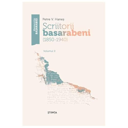 Scriitorii Basarabeni. Vol. 2 (1850-1940) von Stiinta