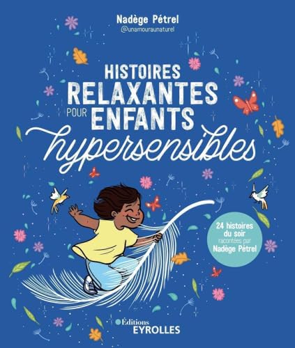 Histoires relaxantes pour enfants hypersensibles von EYROLLES