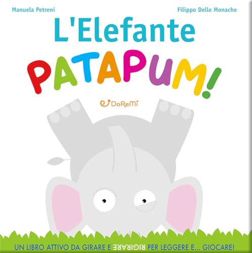 L'elefante Patapum! (Leggi giocando) von Doremì Junior