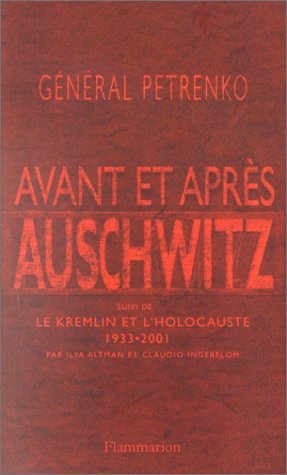 Avant et après Auschwitz: suivi de Le Kremlin et l'Holocauste, 1933-2001
