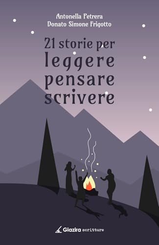 21 storie per leggere pensare scrivere von Giazira Scritture