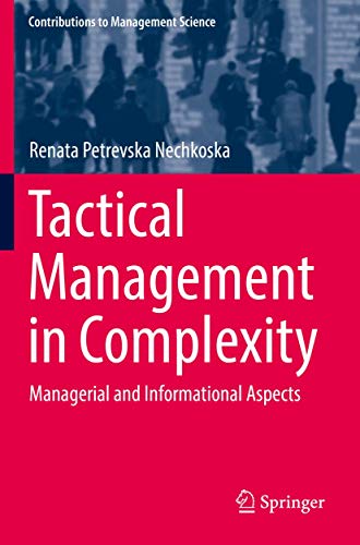 Tactical Management in Complexity: Managerial and Informational Aspects (Contributions to Management Science)