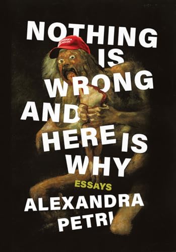 Nothing Is Wrong and Here Is Why: Essays von W. W. Norton & Company