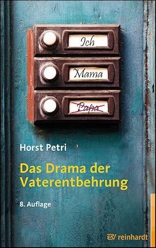 Das Drama der Vaterentbehrung von ERNST REINHARDT VERLAG
