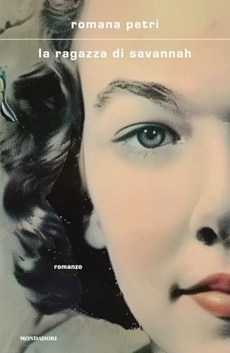 La ragazza di Savannah (Scrittori italiani e stranieri) von Mondadori