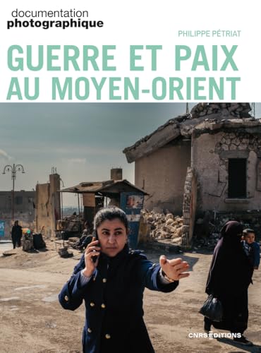 Guerre et paix au Moyen-Orient - N° 8164 von CNRS EDITIONS