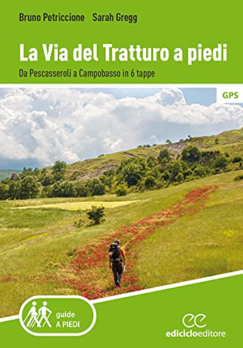 LA VIA DEL TRATTURO A PIEDI. D von GUIDE A PIEDI