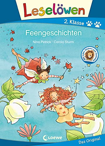 Leselöwen 2. Klasse - Feengeschichten: Erstlesebuch für Kinder ab 7 Jahre