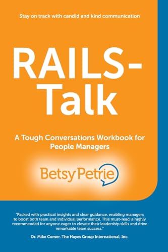 RAILS-Talk: A Tough Conversations Workbook for People Managers von Palmetto Publishing