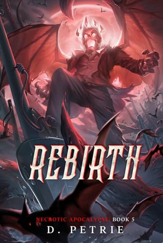 Rebirth (Necrotic Apocalypse, Band 5)