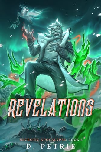 Revelations (Necrotic Apocalypse, Band 6)