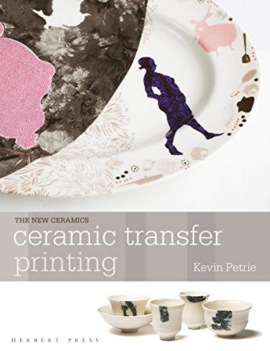 Ceramic Transfer Printing (New Ceramics) von Bloomsbury