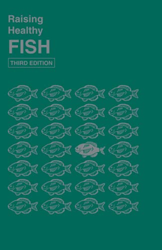 Raising Healthy Fish III (Raising Healthy Animals Series)