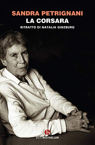 La corsara Ritratto di Natalia Ginzburg (BEAT. Bestseller) von BEAT