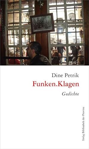 Funken.Klagen: Gedichte