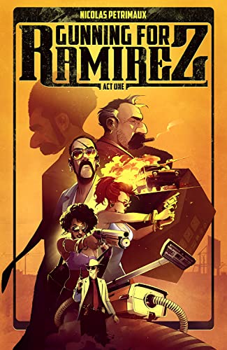 Gunning For Ramirez, Volume 1 von Image Comics
