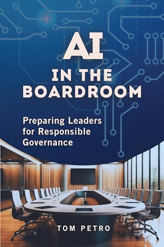 AI in the Boardroom: Preparing Leaders for Responsible Governance von Business Expert Press