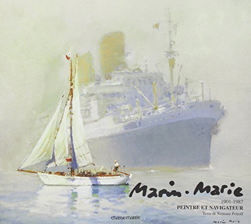 Marin-Marie: 1901-1987 Peintre et navigateur von GLENAT