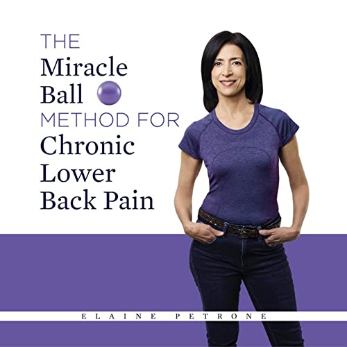 The Miracle Ball Method for Chronic Lower Back Pain von Turner
