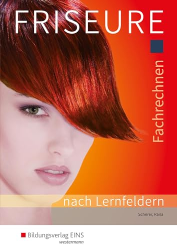 Friseure: Fachrechnen Schulbuch von Bildungsverlag Eins GmbH