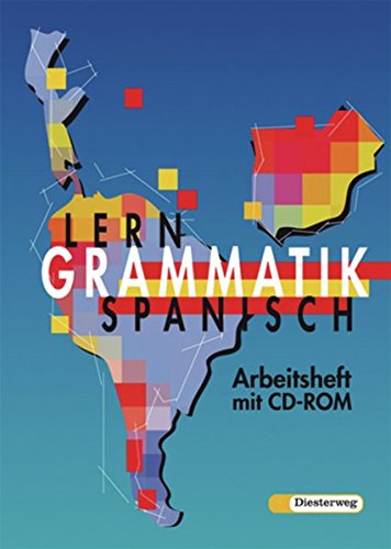 Lerngrammatik Spanisch: Arbeitsheft mit CD-ROM