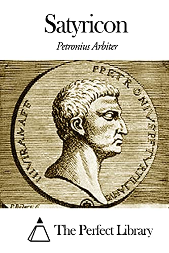 Satyricon (Perfect Library) von CREATESPACE