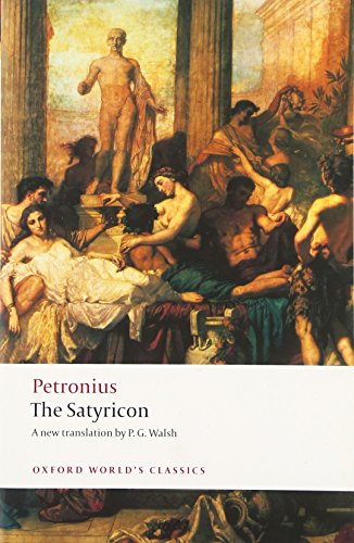 The Satyricon (Oxford World's Classics) von Oxford University Press, USA