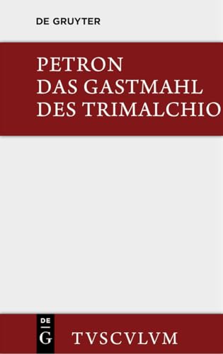 Das Gastmahl des Trimalchio (Sammlung Tusculum)