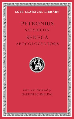 Petronius Seneca (Loeb Classical Library, Band 15) von Harvard University Press