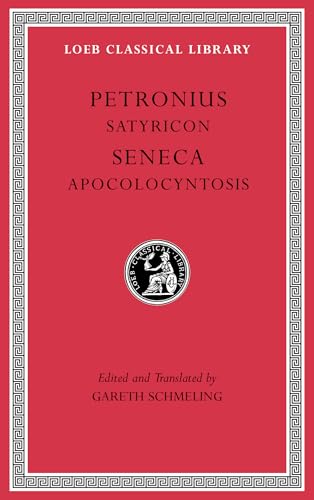 Petronius Seneca (Loeb Classical Library, Band 15) von Harvard University Press