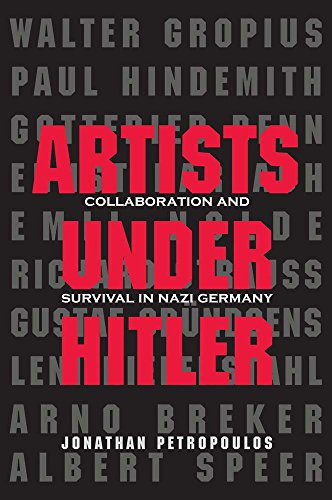 Artists Under Hitler: Collaboration and Survival in Nazi Germany