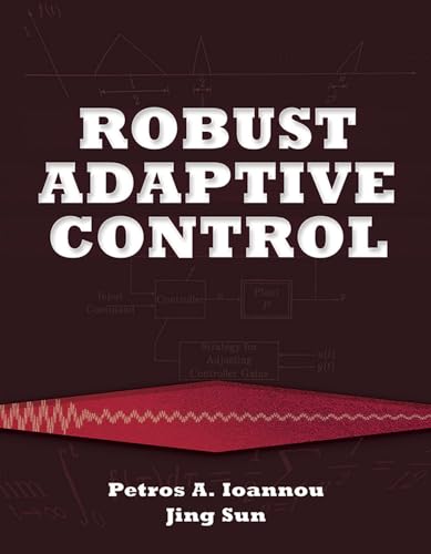 Robust Adaptive Control (Dover Books on Electrical Engineering) von Dover Publications