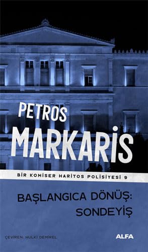 Başlangıca Dönüş - Sondeyiş: Bir Komiser Haritos Polisiyesi 9 Başlangıca Dönüş - Sondeyiş: Bir Komiser Haritos Polisiyesi 9 von Alfa Yayınları