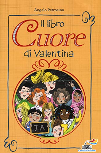 Il libro cuore di Valentina (Il battello a vapore. Serie Valentina)