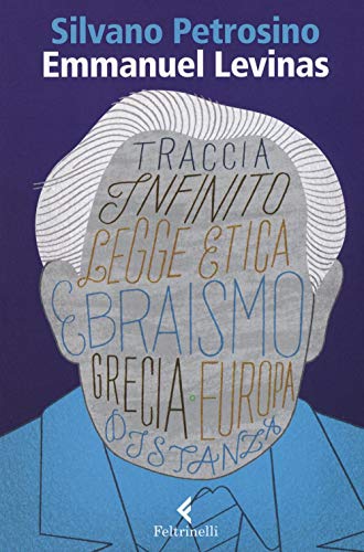 Emmanuel Lévinas. Le due sapienze (Eredi) von Feltrinelli