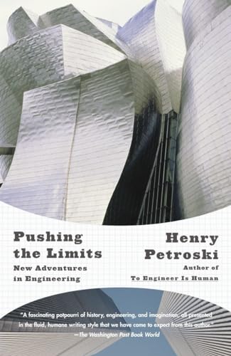 Pushing the Limits: New Adventures in Engineering (Vintage)