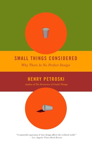Small Things Considered: Why There Is No Perfect Design (Vintage)