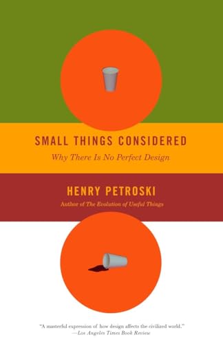 Small Things Considered: Why There Is No Perfect Design (Vintage)