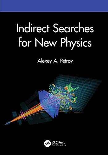 Indirect Searches for New Physics von CRC Press