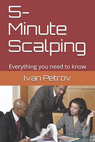 5- Minute Scalping: Everything you need to know