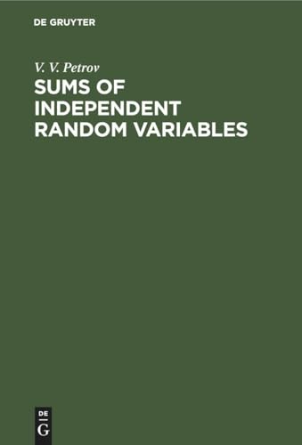Sums of Independent Random Variables Sums of Independent Random Variables von De Gruyter