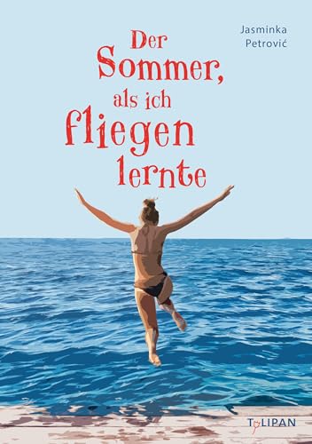 Der Sommer, als ich fliegen lernte von TULIPAN