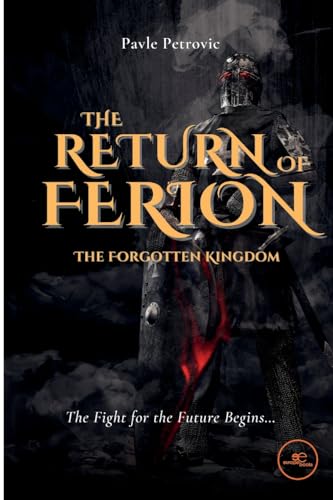 THE RETURN OF FERION - THE FORGOTTEN KINGDOM (Build Universes) von Europa Edizioni srl