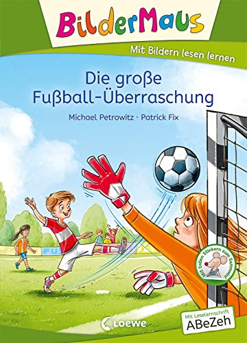 Bildermaus - Die große Fußball-Überraschung: Mit Bildern lesen lernen - Ideal für die Vorschule und Leseanfänger ab 5 Jahren - Mit Leselernschrift ABeZeh Bildermaus - Die große Fußball-Überraschung: Mit Bildern lesen lernen - Ideal für die Vorschule und Leseanfänger ab 5 Jahren - Mit Leselernschrift ABeZeh