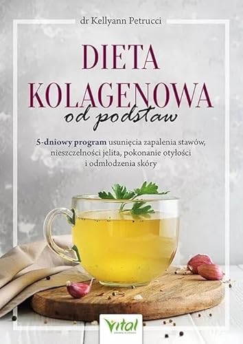Dieta kolagenowa od podstaw Dieta kolagenowa od podstaw von Vital