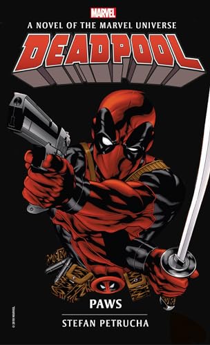 Deadpool: Paws: A Novel of the Marvel Universe (Marvel Novels, Band 4)