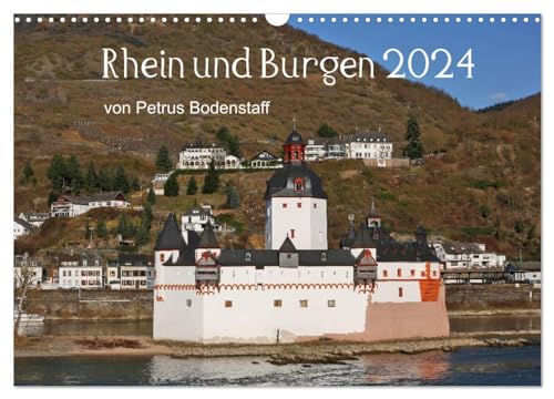 Rhein und Burgen (Wandkalender 2024 DIN A3 quer), CALVENDO Monatskalender: Rhein und Burgen von Petrus Bodenstaff