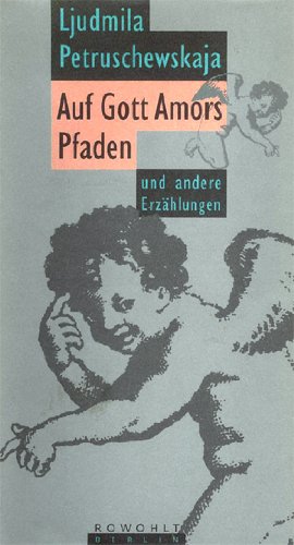 Auf Gott Amors Pfaden und andere Erzählungen von Rowohlt Berlin