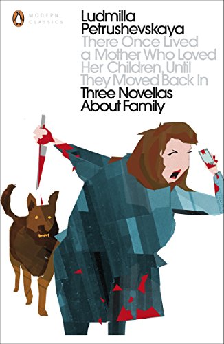 There Once Lived a Mother Who Loved Her Children, Until They Moved Back In: Three Novellas About Family (Penguin Modern Classics) von Penguin
